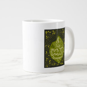 Wenn das Leben dir Lemonen eine Lemonade gibt Jumbo-Tasse