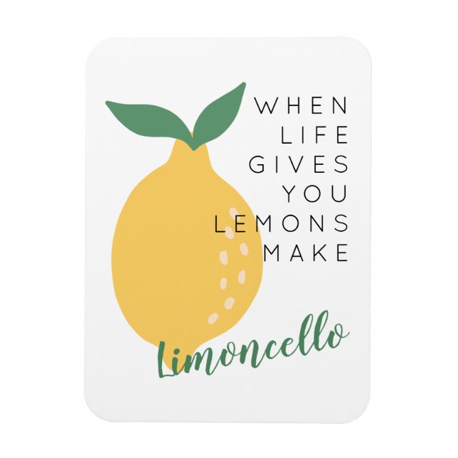 Wenn das Leben dir Lemons gibt, macht Limoncello Magnet (Vertikal)