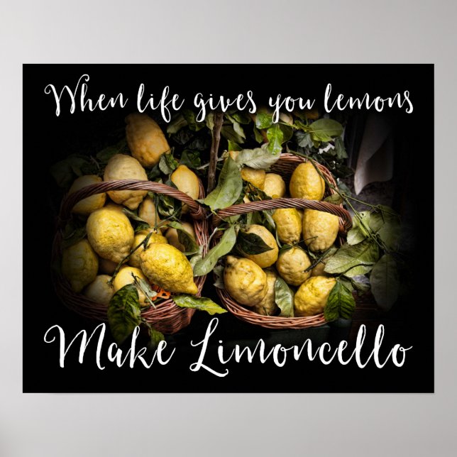 Wenn das Leben dir Lemons gibt, macht Limoncello Poster (Vorne)