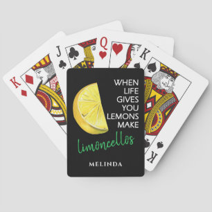 Wenn das Leben dir Lemons gibt, macht Limoncello Spielkarten