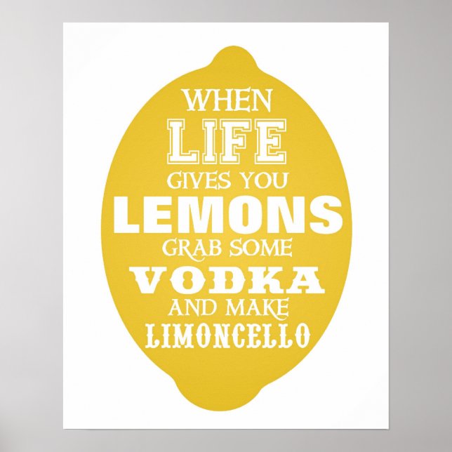 Wenn das Leben dir Limoncello gibt Poster (Vorne)