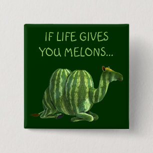 Wenn das Leben dir Melonen gibt... Button
