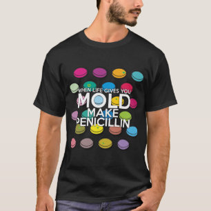 WENN DAS LEBEN DIR SCHIMMEL SCHENKT Medizinische W T-Shirt