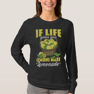 Wenn das Leben dir Zitronen gibt, die Lemonade Lem T-Shirt