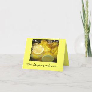 Wenn das Leben dir Zitronen gibt... Karte