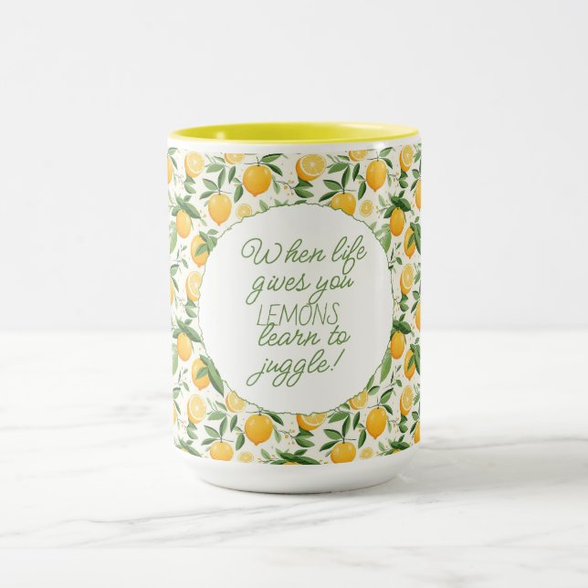 Wenn das Leben dir Zitronen gibt, lerne zu juggle Tasse (Zentrum)