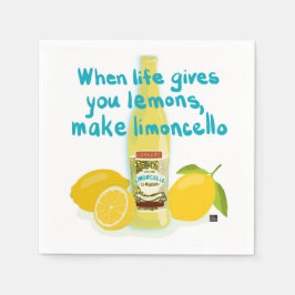 Wenn das Leben dir Zitronen gibt - Mach Limoncello Serviette
