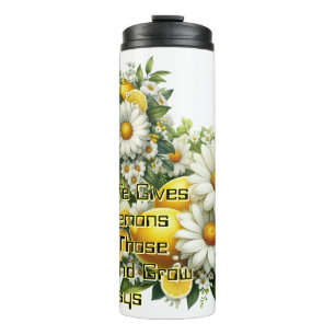 Wenn das Leben dir Zitronen gibt Thermosbecher