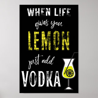 Wenn das Leben gibt Ihnen Lemon einfach hinzufügen Poster