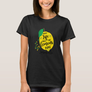 Wenn das Leben gibt Ihnen Lemons machen Limoncello T-Shirt