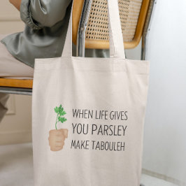 Wenn das Leben gibt Ihnen Petersilie machen Taboul Tragetasche