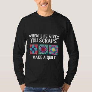 Wenn das Leben gibt Sie Schrott machen ein Steppkn T-Shirt