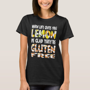 Wenn das Leben Ihnen Lemon glutenfrei Celiac Disea T-Shirt