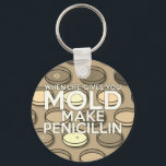 WENN DAS LEBEN IHNEN MOLD Medical Science GIBT Schlüsselanhänger<br><div class="desc">Ein cooles,  trendiges und amüsantes medizinisch-wissenschaftlich-inspiriertes Design. Das ideale Geschenk für alle Ärzte,  Krankenschwestern,  Naturwissenschaftler,  Naturwissenschaftler,  Labrador-Techniker,  Naturwissenschaftler,  kurz,  alle Wissenschaftsfreaks in Ihrem Leben (und das schließt Sie ein)! Design: Science Geekness© unter http://www.zazzle.com/sciencegeekness*</div>