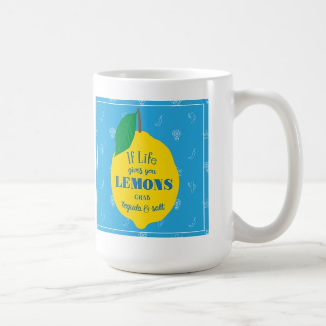 Wenn das Leben Ihnen Zitronen, ZupackenTequila und Kaffeetasse (Rechts)