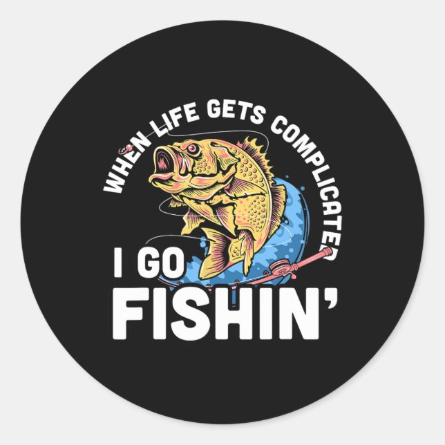 Wenn das Leben kompliziert wird, gehe ich zu Fishi Runder Aufkleber (Vorderseite)