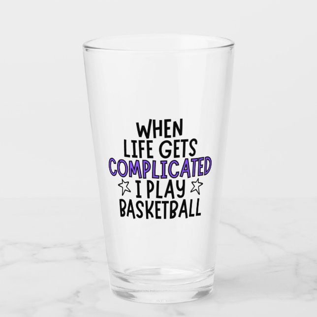 Wenn das Leben kompliziert wird, spiele ich Basket Glas (Vorderseite)