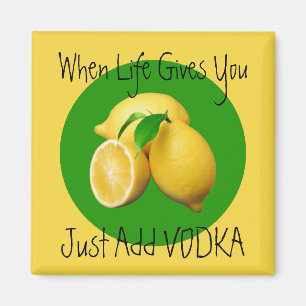 Wenn das Leben Lemons Spaß gibt Magnet