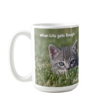 Wenn das Leben raue Katzenwelten bekommt Tasse
