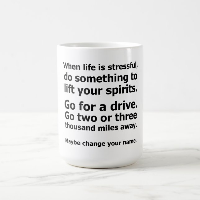 Wenn das Leben schwer ist Kaffeetasse (Mittel)