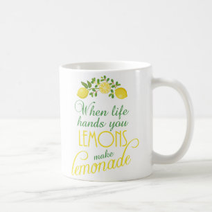 wenn das Leben Sie übergibt, stellen Zitronen Kaffeetasse