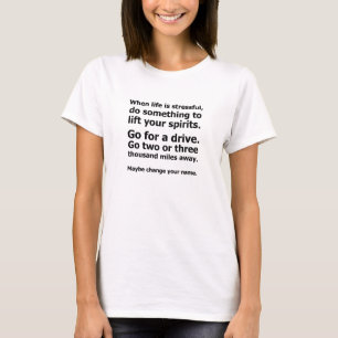 Wenn das Leben stressig ist T-Shirt