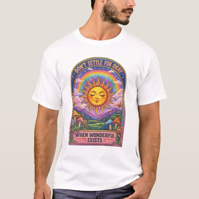 Wenn das Wunderbare existiert T-Shirt (Vorderseite)