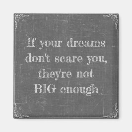 Wenn deine Träume dir keine Angst machen Magnet