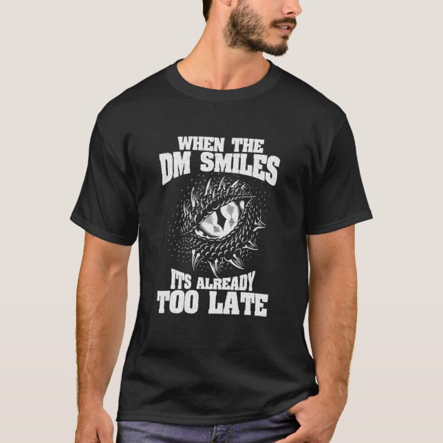 Wenn der Dm lächelt Dungeon Eye Rpg Dice Dragon T-Shirt (Vorderseite)