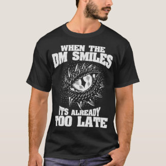 Wenn der DM lächelt lustige Dungeon Eye RPG Würfel T-Shirt