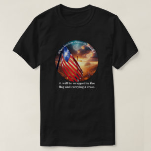 Wenn der Faschismus nach Amerika kommt T-Shirt
