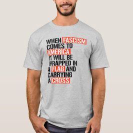Wenn der Faschismus nach Amerika kommt T-Shirt