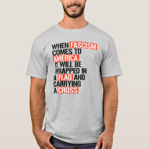 Wenn der Faschismus nach Amerika kommt T-Shirt