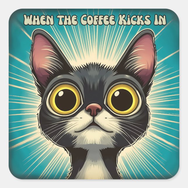 Wenn der Kaffee ankommt Quadratischer Aufkleber (Vorderseite)