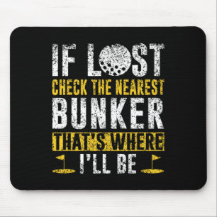 Wenn der Karo verloren ist der nächste Bunker Golf Mousepad
