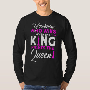 Wenn der König den Queen-Schachspieler bekämpft T-Shirt