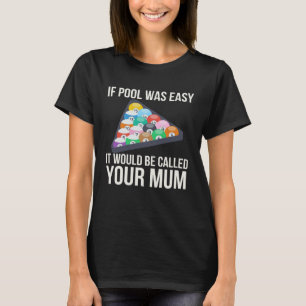Wenn der Pool einfach wäre, würde er Ihre Summe ne T-Shirt