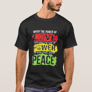 Wenn der Power der Liebe die Liebe des Powers über T-Shirt