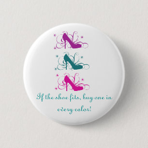 Wenn der Schuh Knopf passt Button