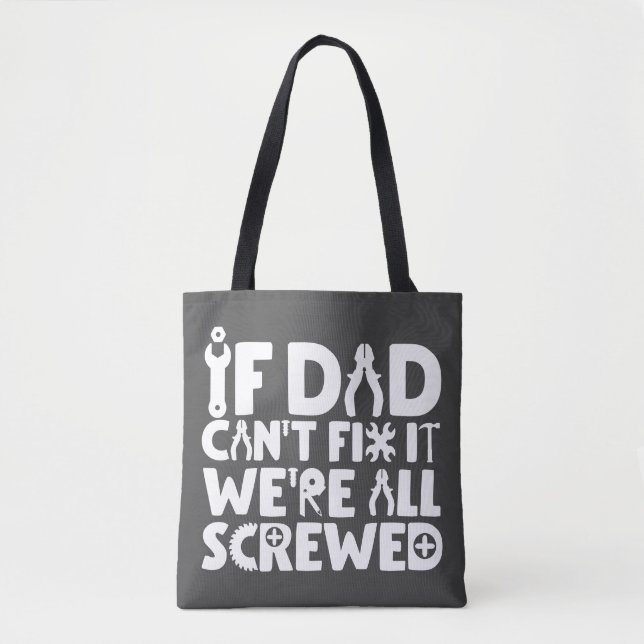 Wenn der Vater das nicht reparieren kann, sind wir Tasche (Vorderseite)