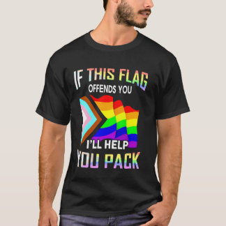 Wenn dich diese Flagge beleidigt, helfe ich dir be T-Shirt