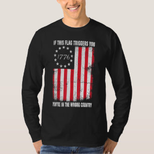 Wenn dich diese Flagge triggert bist du im falsche T-Shirt