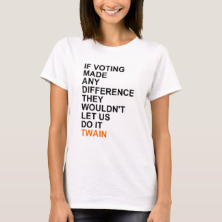 Wenn die Abstimmung irgendein difference.png T-Shirt