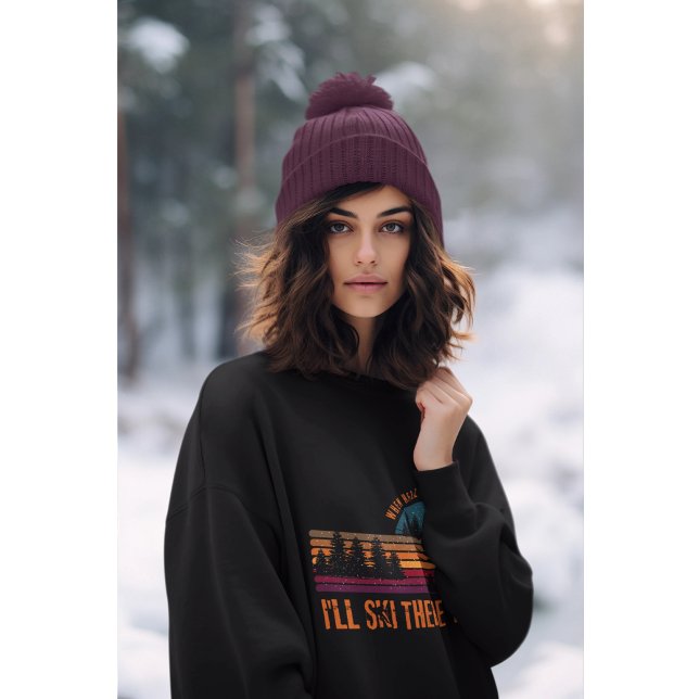 Wenn die Hölle erfriert, werde ich auch dort Ski f Sweatshirt (Soft vibes, bold attitude—winter doesn’t stand a chance.)