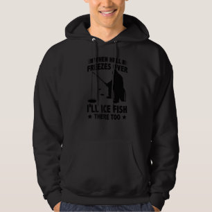 Wenn die Hölle friert, werde ich dort zu eis fisch Hoodie