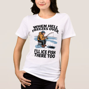 "Wenn die Hölle über den Eisfisch-Spaß friert" Tri-Blend Shirt