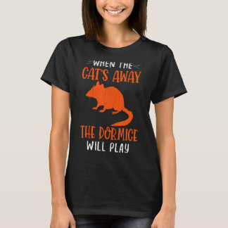 Wenn die Katzen weg sind die afrikanischen Zwerge  T-Shirt