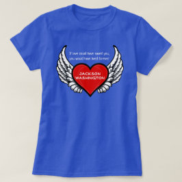 "Wenn die Liebe Sie gerettet haben könnte" mit dem T-Shirt