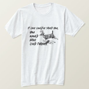 "Wenn die Liebe Sie gerettet hätte" Sportsman Memo T-Shirt