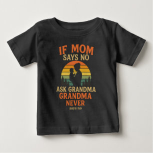 Wenn die Mama nicht Frage Oma Baby T-shirt